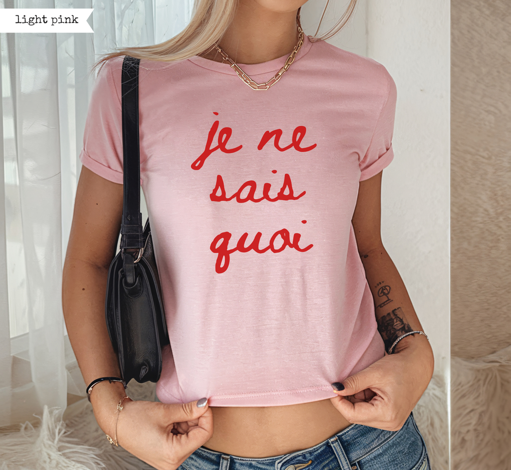 Je Ne Sais Quoi Baby Tee