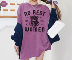 No Rest for the Women T-Shirt