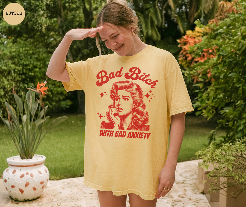 Bad Bitch With Bad Anxiety T-Shirt
