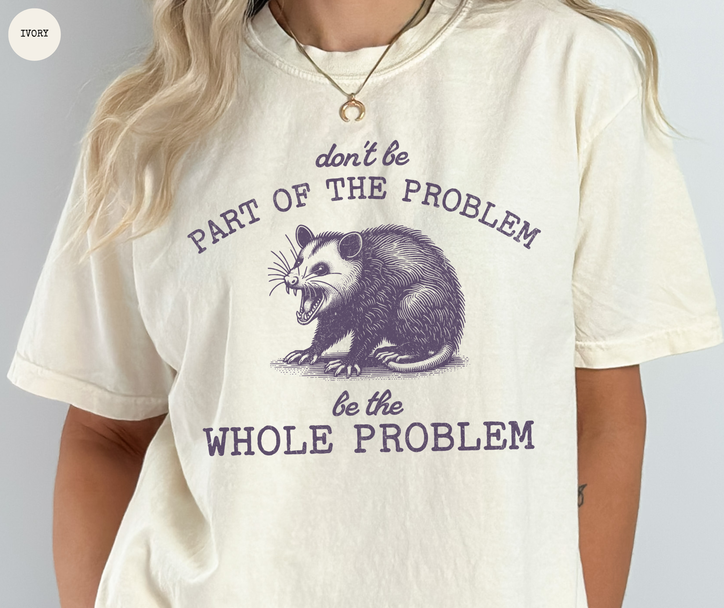 T-Shirt Ne Fais Pas Partie Du Problème, Sois Le Problème Tout Entier