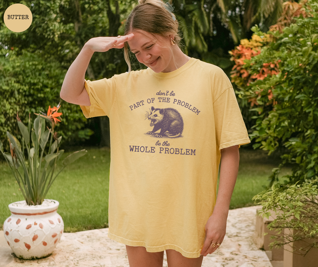 T-Shirt Ne Fais Pas Partie Du Problème, Sois Le Problème Tout Entier