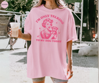I'm Only Talking To My Dog Today T-Shirt