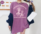 I'm Only Talking To My Dog Today T-Shirt