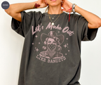 Let's Make Out Like Bandits Cowgirl T-Shirt