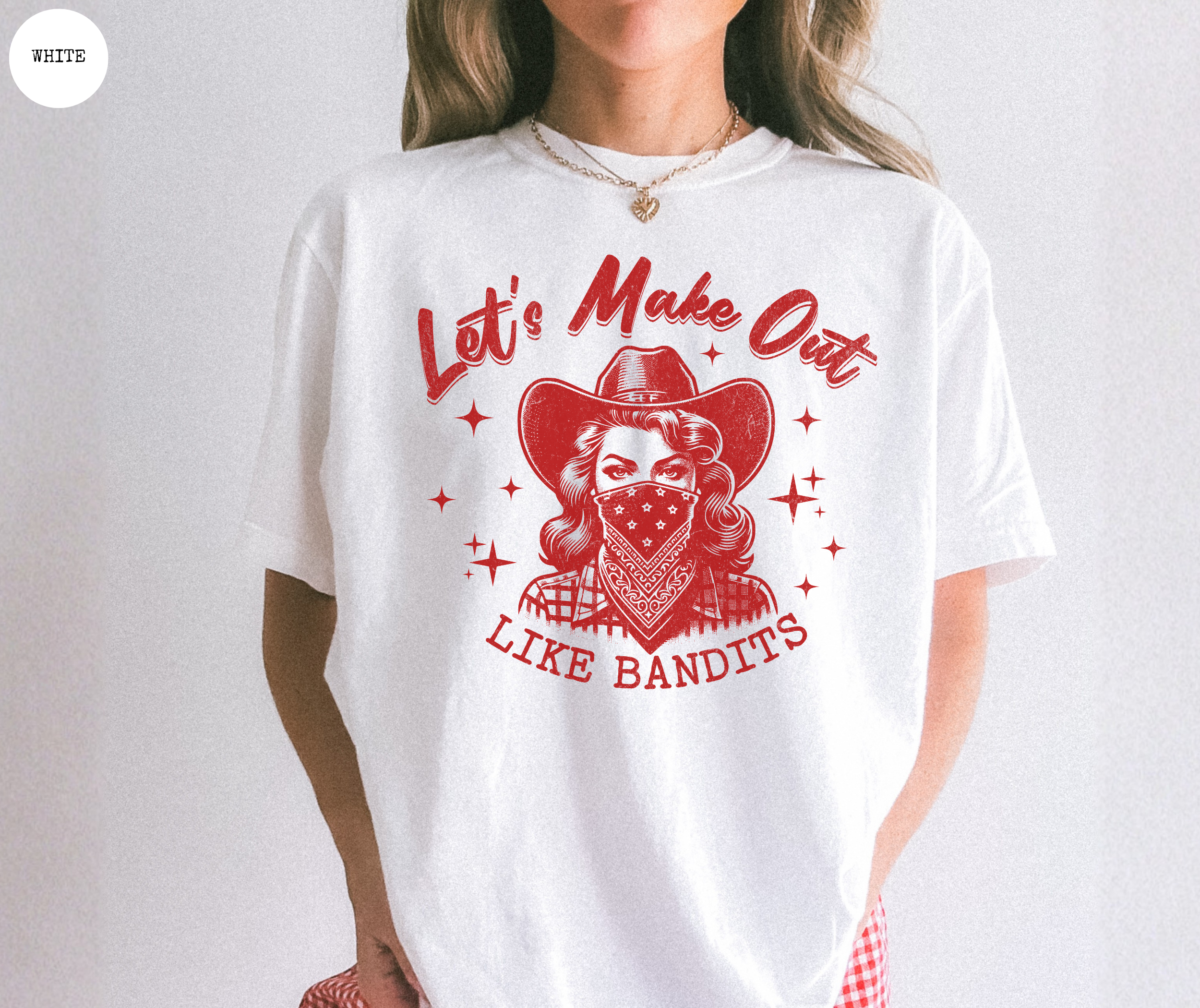 Let's Make Out Like Bandits Cowgirl T-Shirt