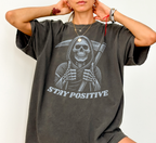 Stay Positive Grim Reaper T-Shirt