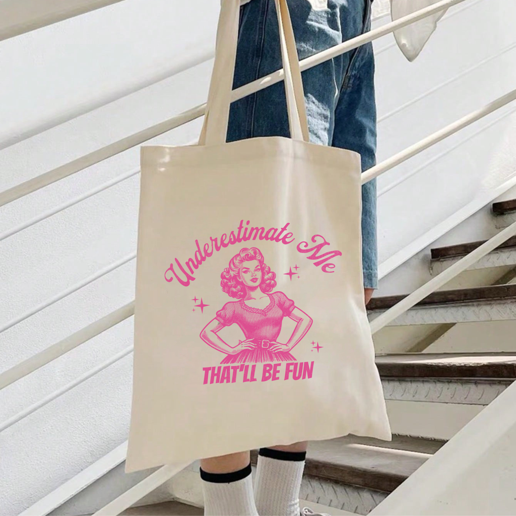 Sous-estimez-moi, ce sera amusant - Sac fourre-tout
