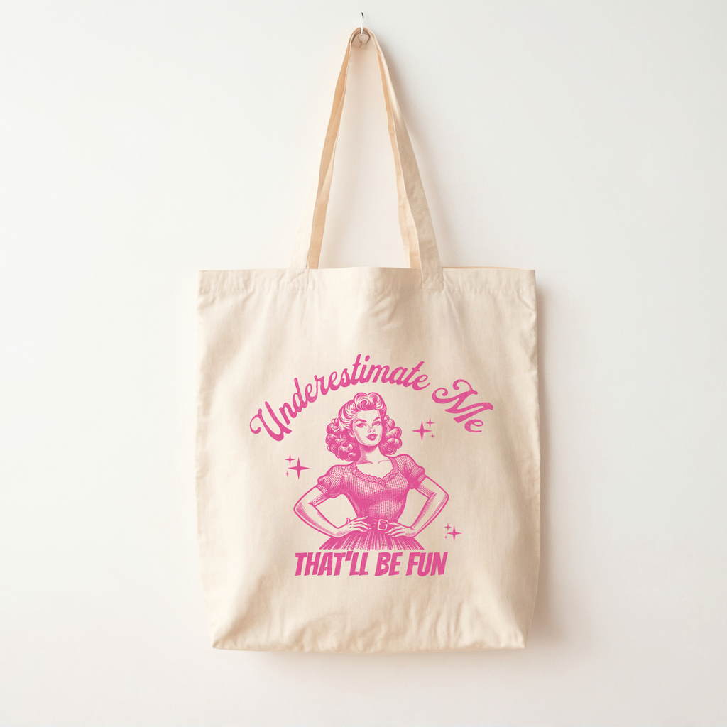 Sous-estimez-moi, ce sera amusant - Sac fourre-tout