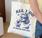 All I Do Is Beach And Wine Tote Bag