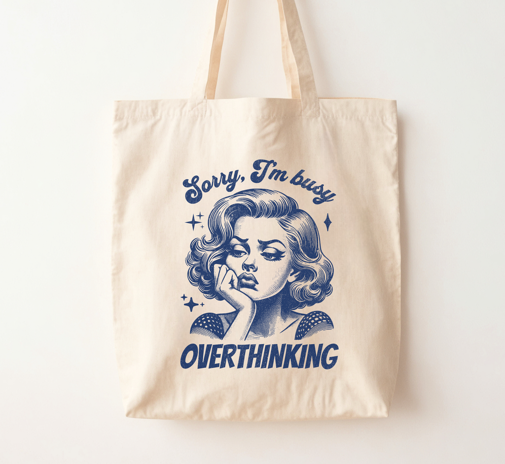 Sorry I'm Busy Overthinking Tote Bag