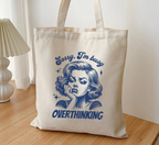 Sorry I'm Busy Overthinking Tote Bag