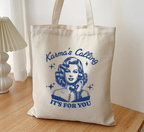 Sac fourre-tout "Le Karma t'appelle, c'est pour toi"