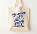 Gardening Because Murder Is Wrong Tote Bag