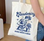 Gardening Because Murder Is Wrong Tote Bag
