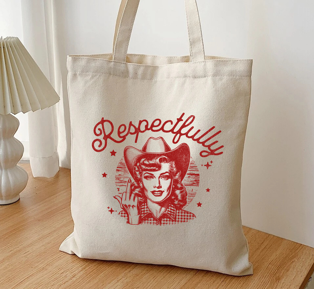 Respectfully Cowgirl Middle Finger Tote Bag