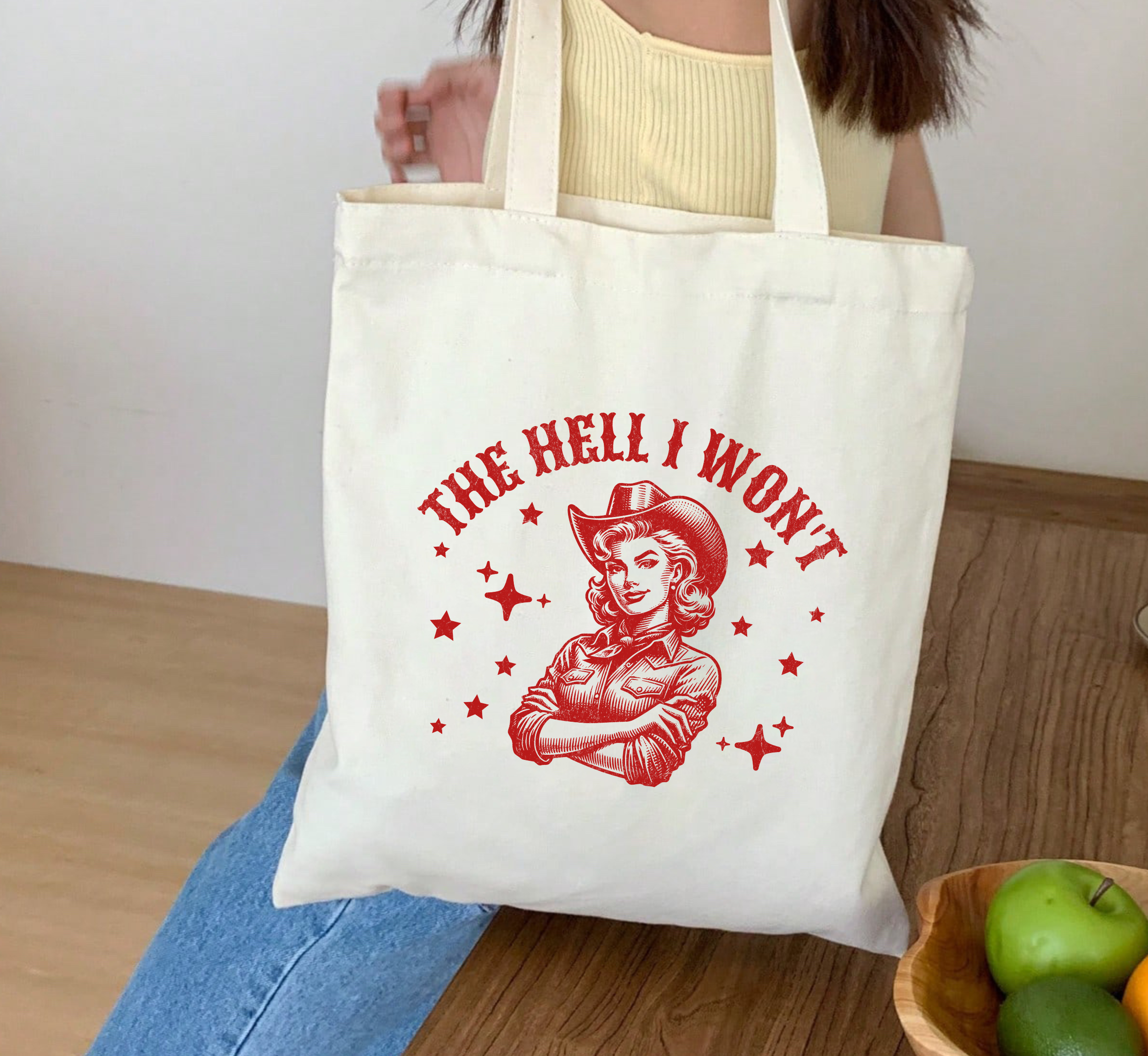 The Hell I Won't Cowgirl Tote Bag