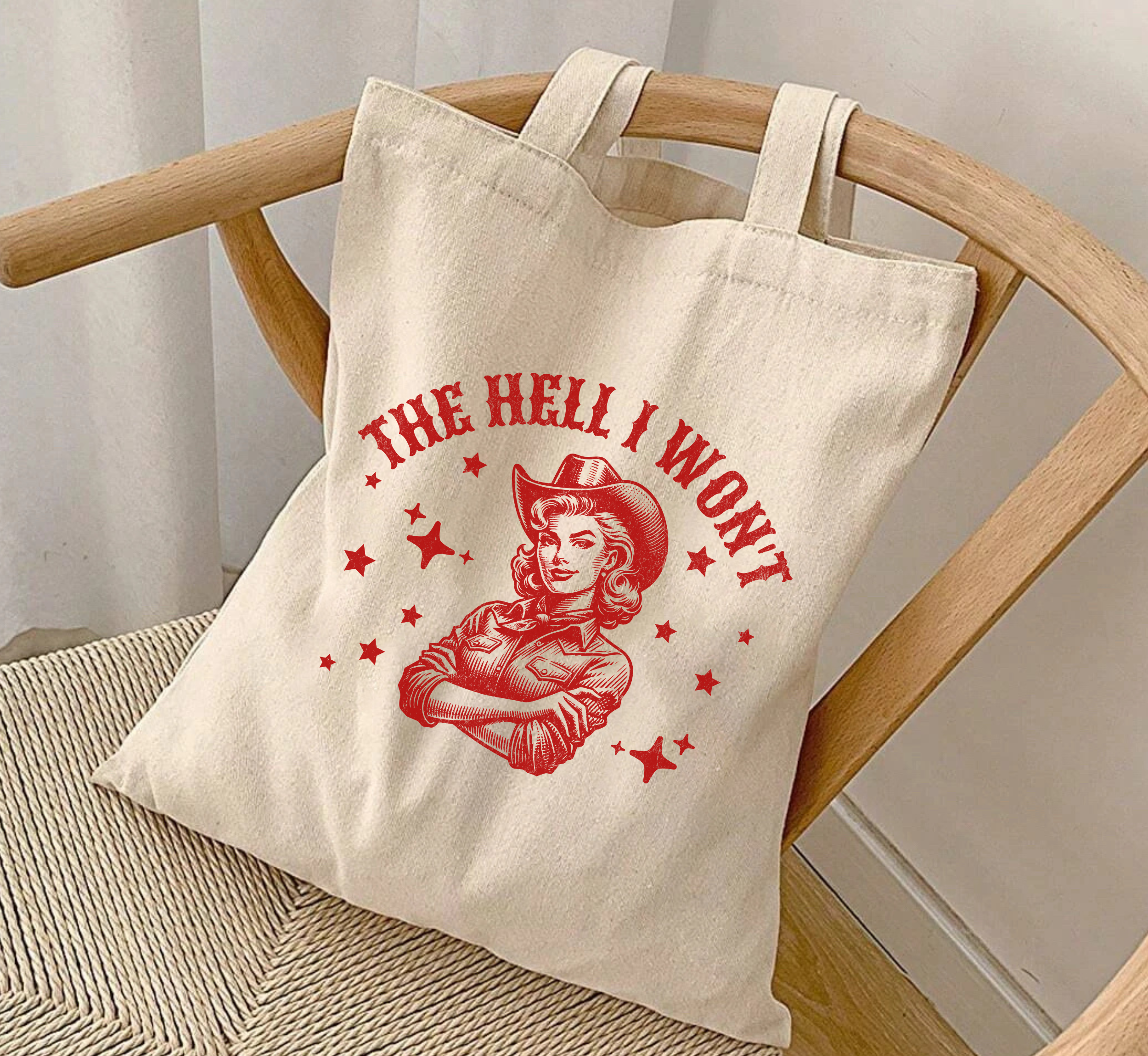 The Hell I Won't Cowgirl Tote Bag
