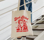 Bad Bitch With Bad Anxiety Tote Bag