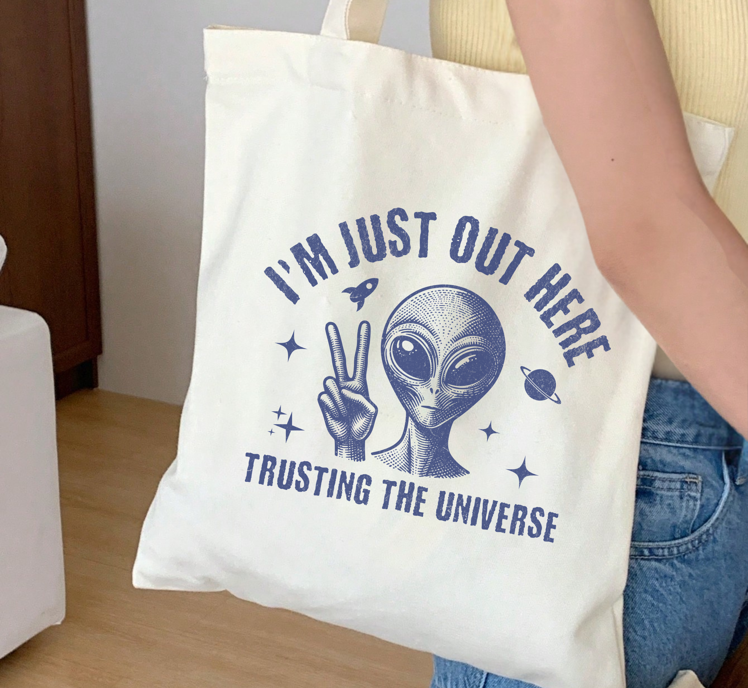 I'm Just Out Here Trusting The Universe Alien Tote Bag
