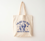 I'm Just Out Here Trusting The Universe Alien Tote Bag