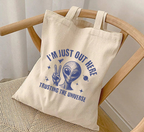 I'm Just Out Here Trusting The Universe Alien Tote Bag