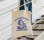 Cats Make Me Feel Less Murdery Tote Bag