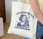 Cats Make Me Feel Less Murdery Tote Bag