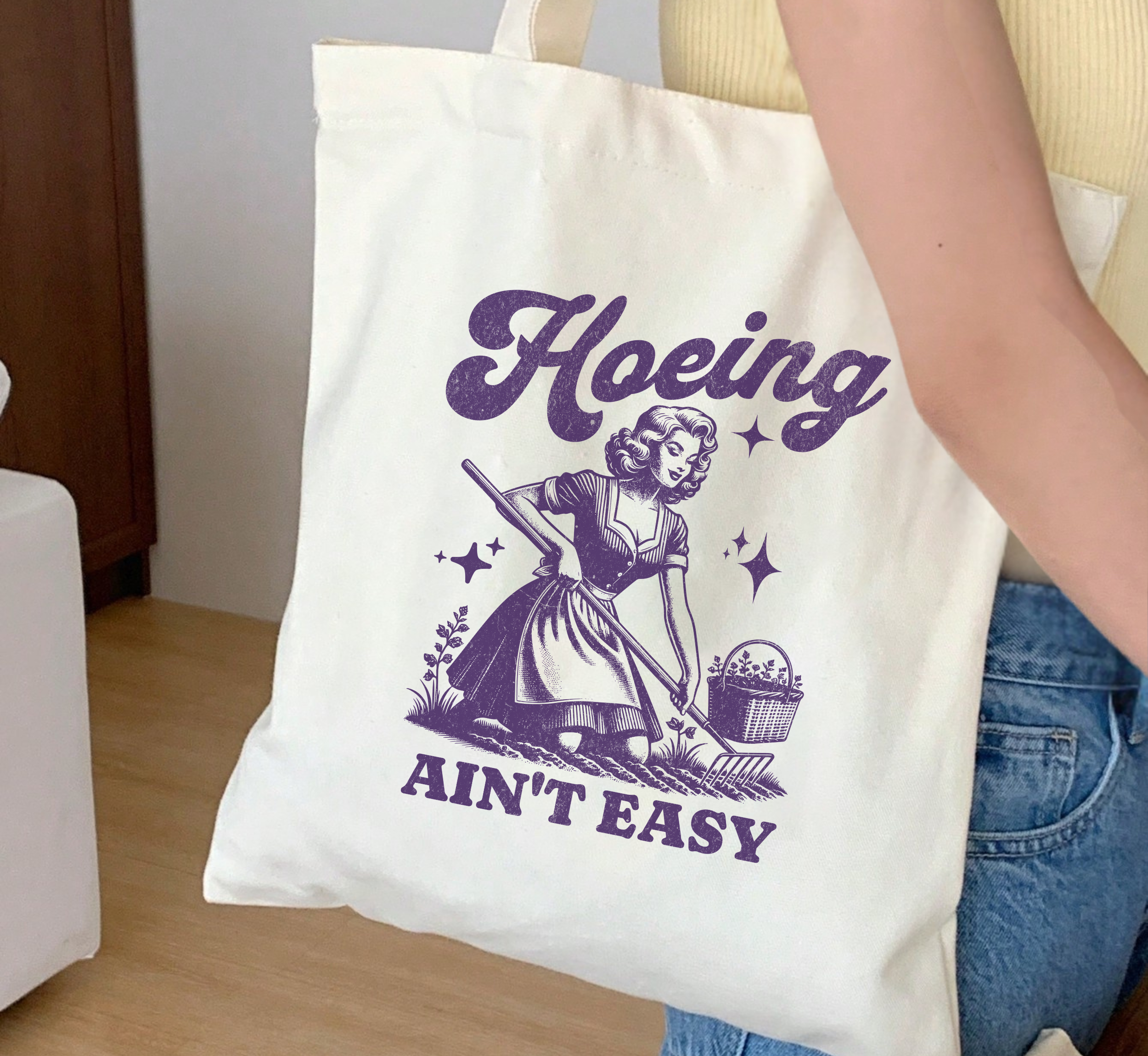 Hoeing Ain't Easy Tote Bag