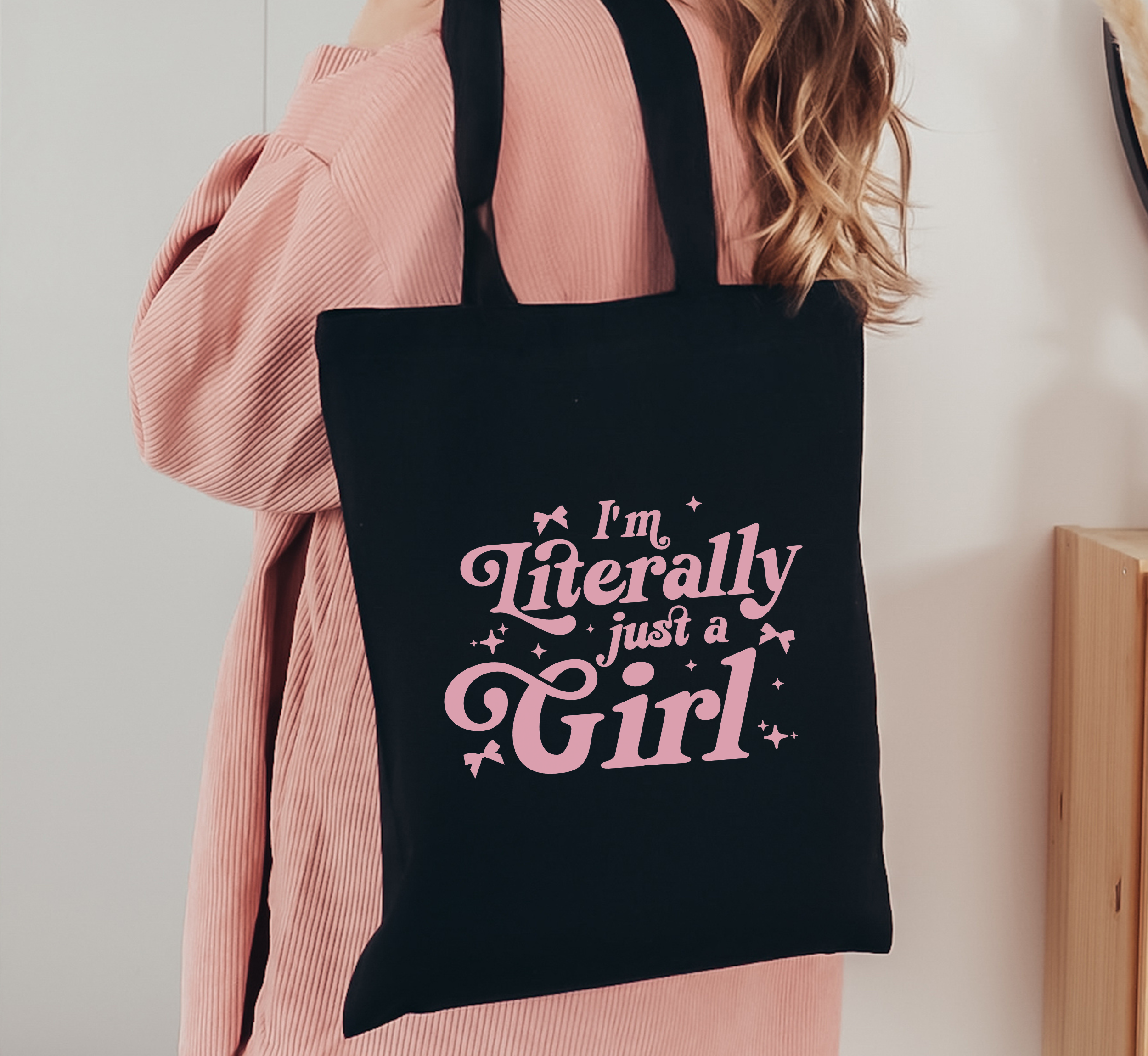 I'm Literally Just A Girl Tote Bag