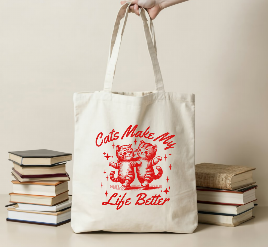 Cats Make My Life Better Tote Bag