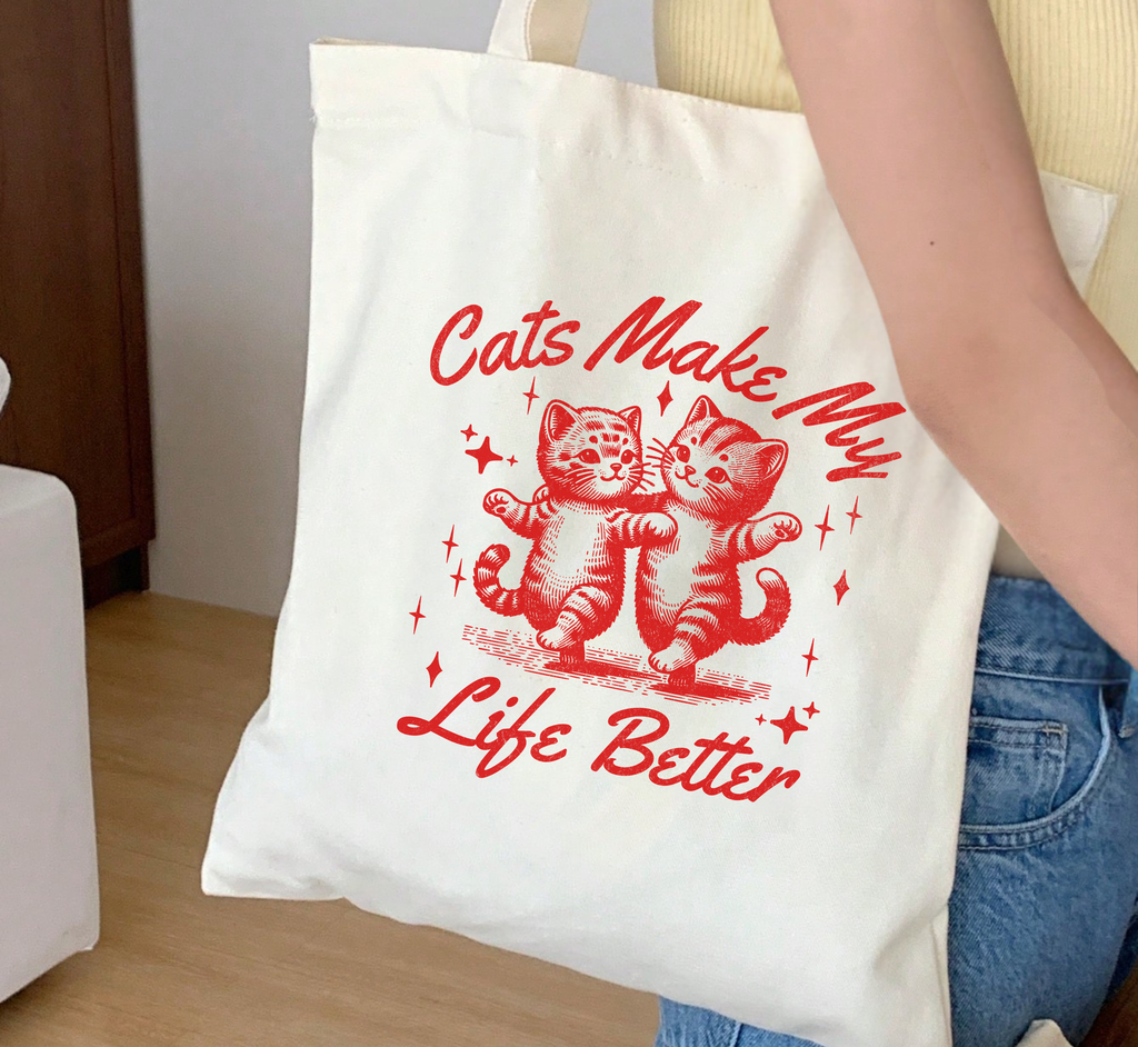 Cats Make My Life Better Tote Bag