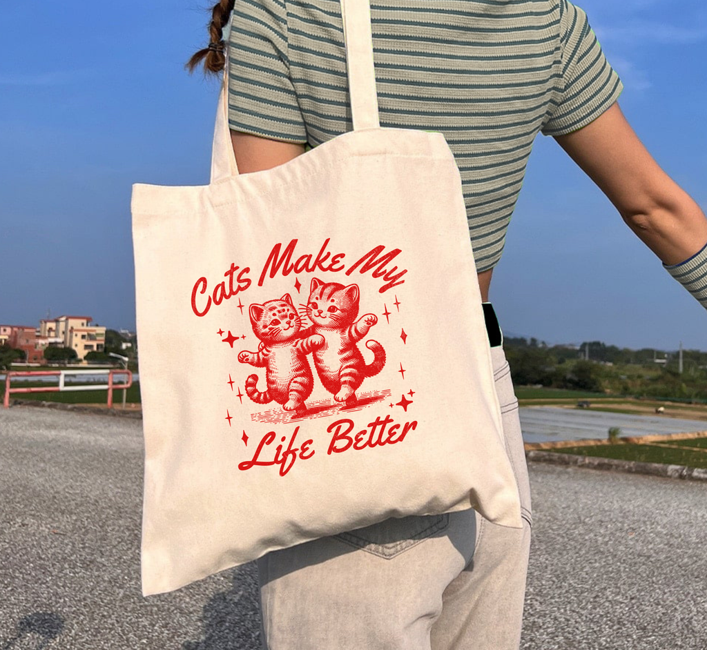 Cats Make My Life Better Tote Bag