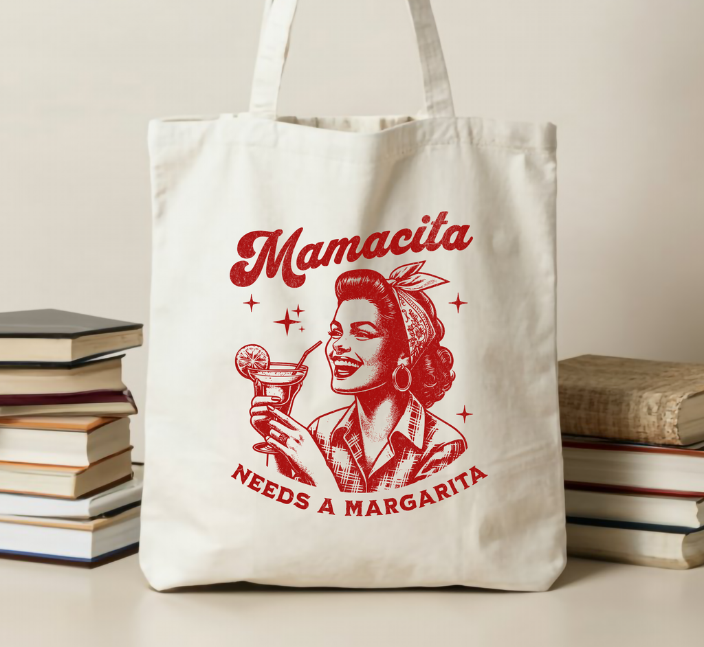 Sac fourre-tout « Mamacita a besoin d'une Margarita »