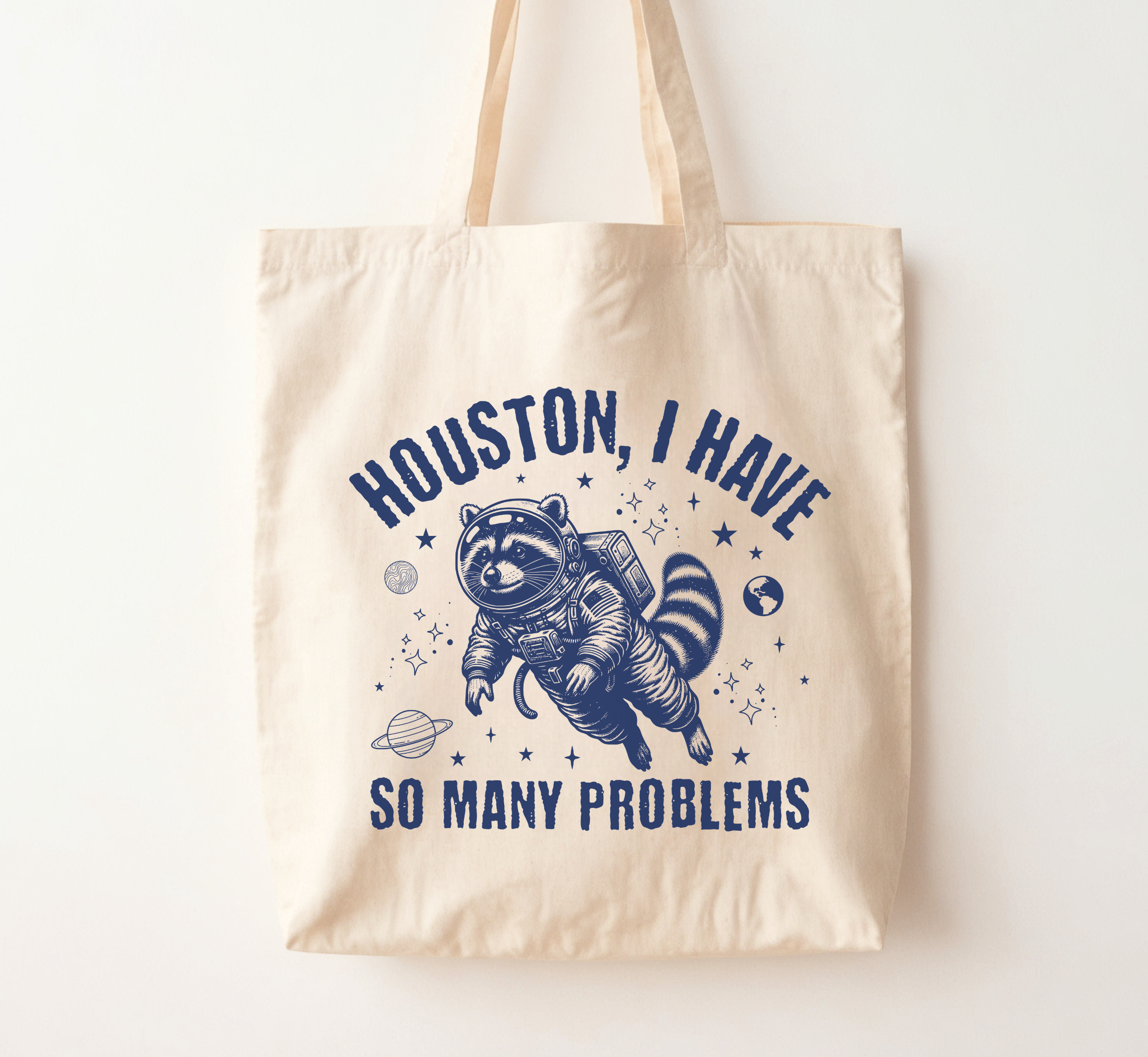 Houston I Have So Many Problems Tote Bag