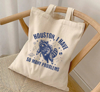 Sac fourre-tout Houston j'ai tellement de problèmes