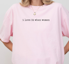 J'adore quand les femmes T-shirt