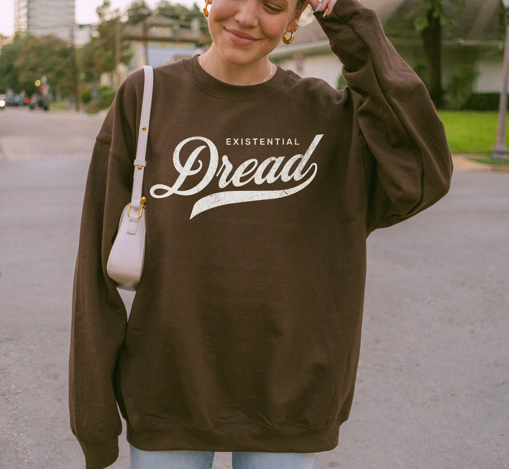 Existential Dread Sweatshirt