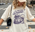Am I The Drama Frog T-Shirt