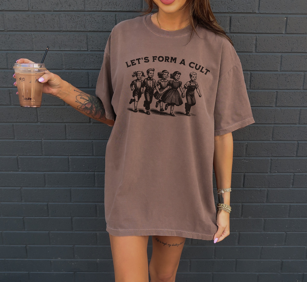 Let's Form A Cult T-Shirt