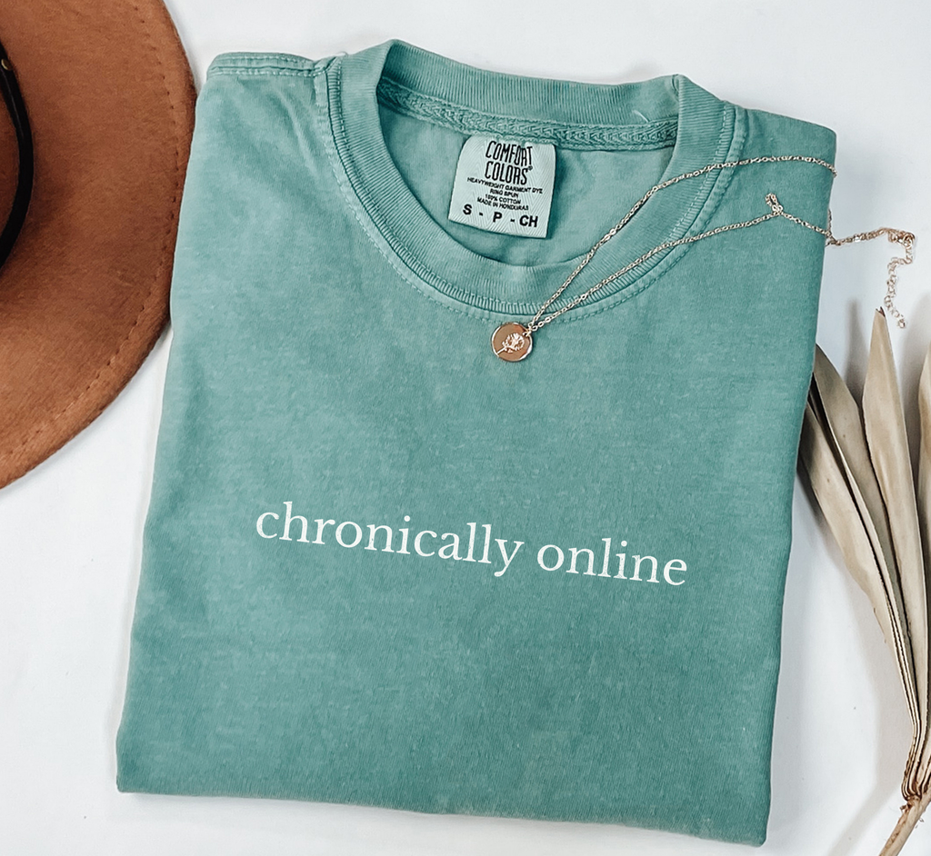 T-shirt « Chronically Online »
