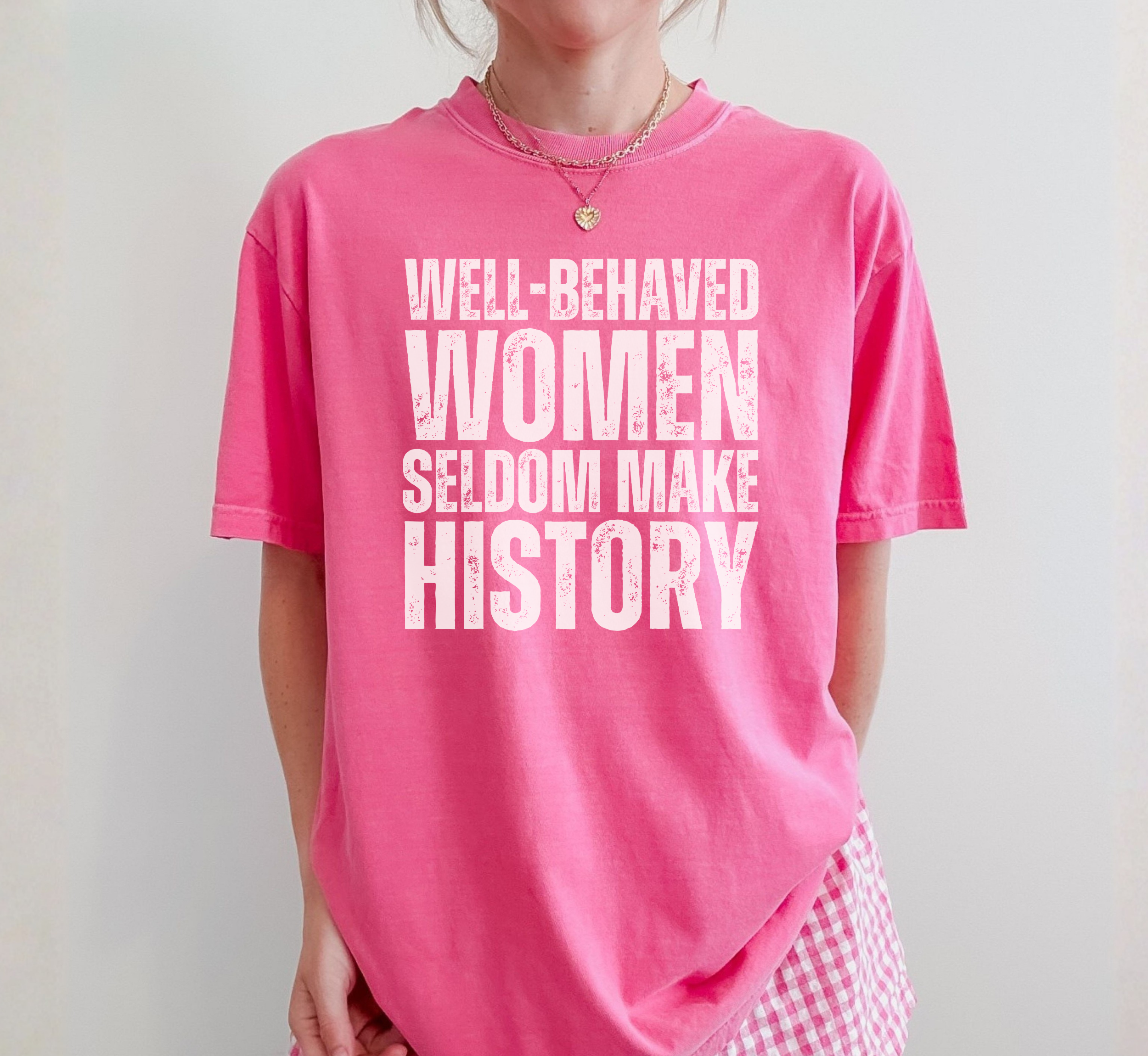 T-shirt Les femmes bien élevées font rarement l'histoire