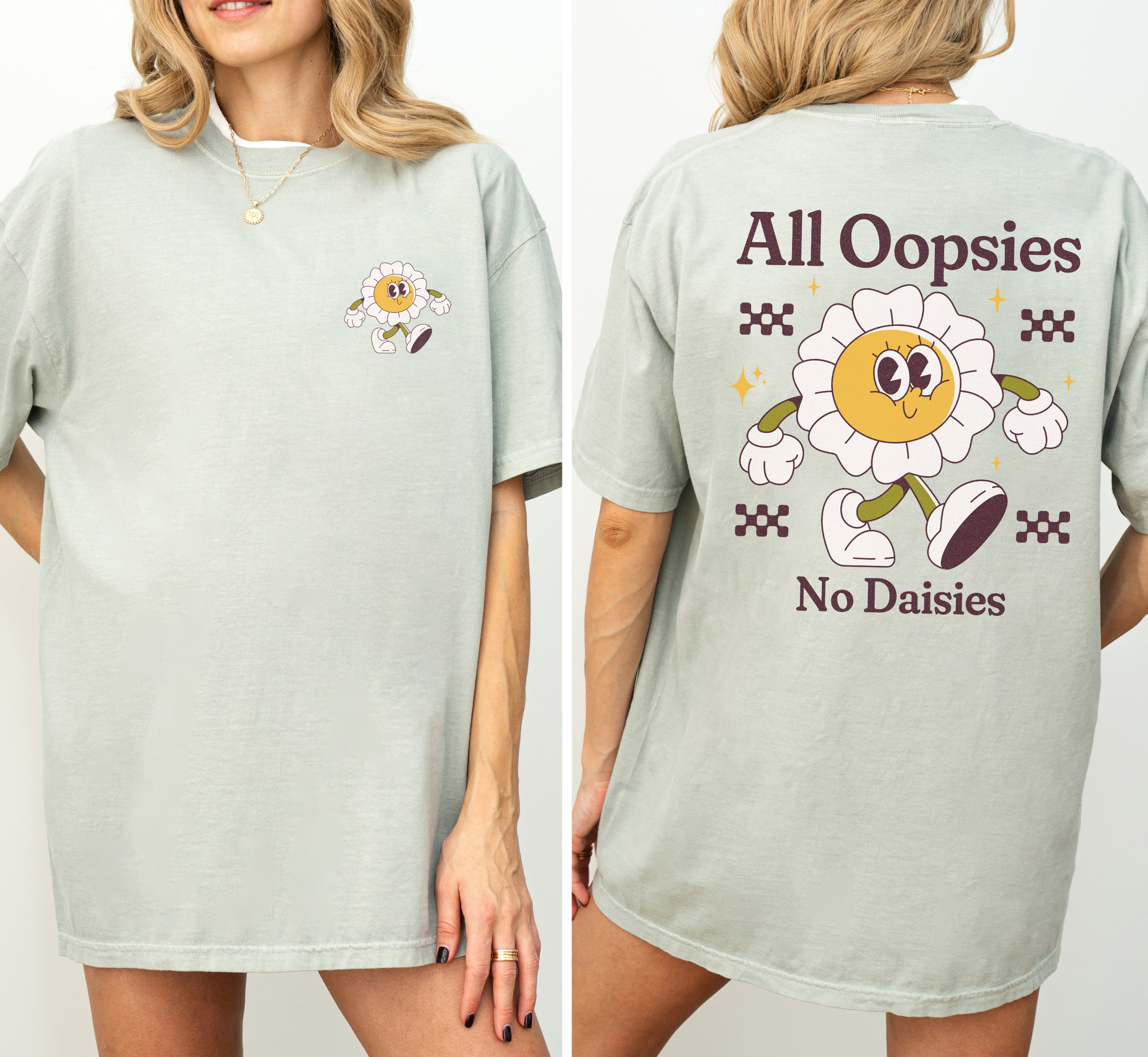 All Oopsies No Daisies T-Shirt