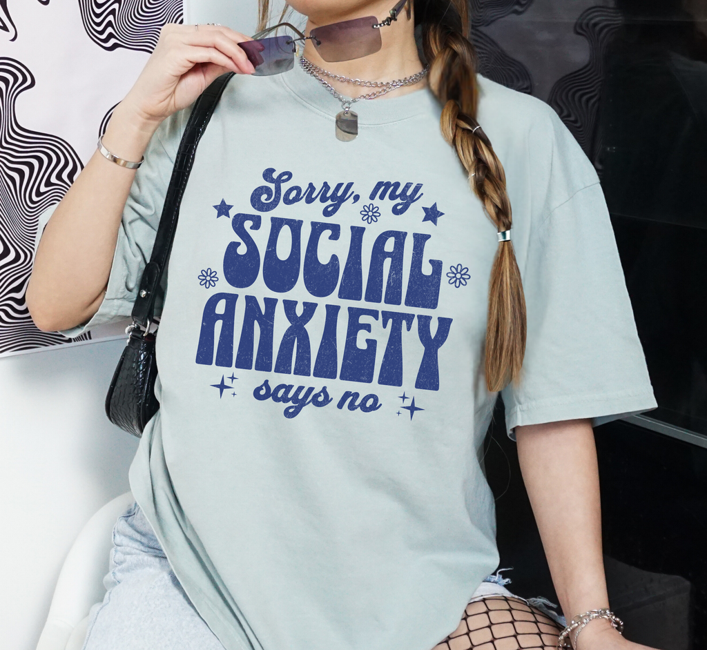 Sorry My Social Anxiety Says No T-Shirt