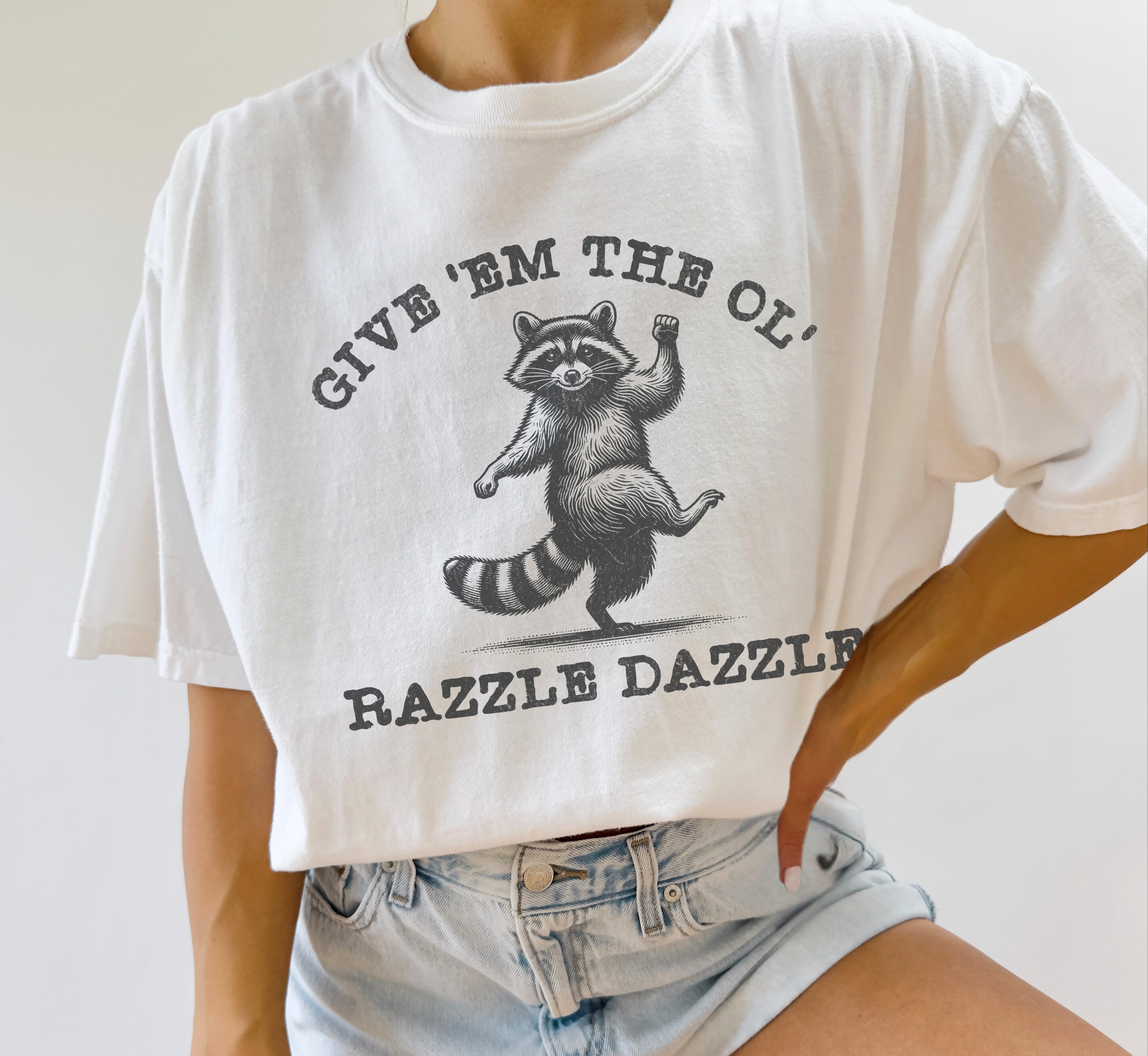 Give Em The Ol' Razzle Dazzle T-Shirt