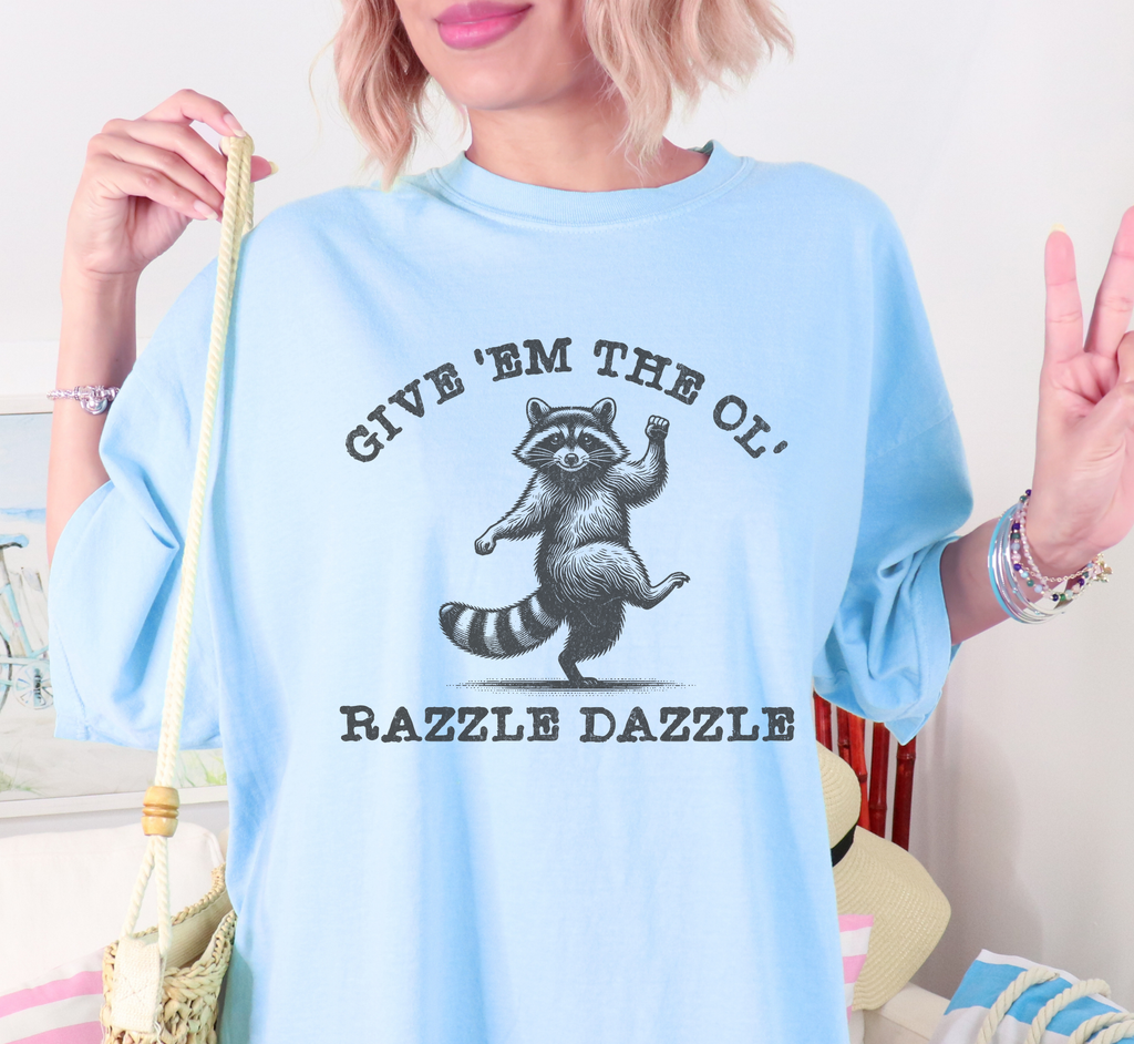 Give Em The Ol' Razzle Dazzle T-Shirt