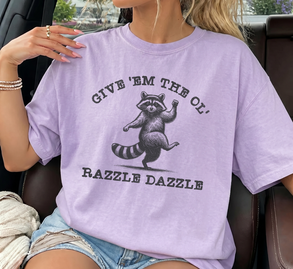 Give Em The Ol' Razzle Dazzle T-Shirt