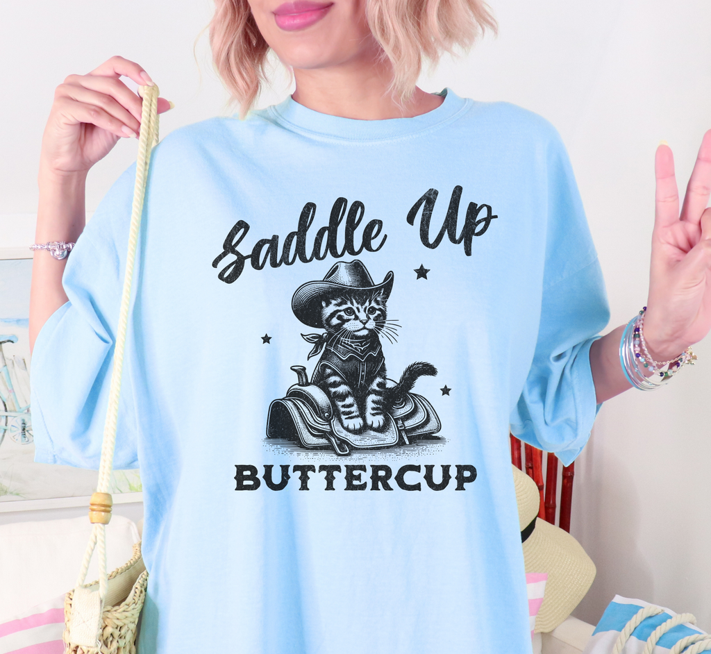 Saddle Up Buttercup T-Shirt