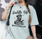 Saddle Up Buttercup T-Shirt