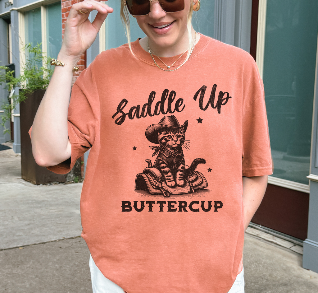 Saddle Up Buttercup T-Shirt