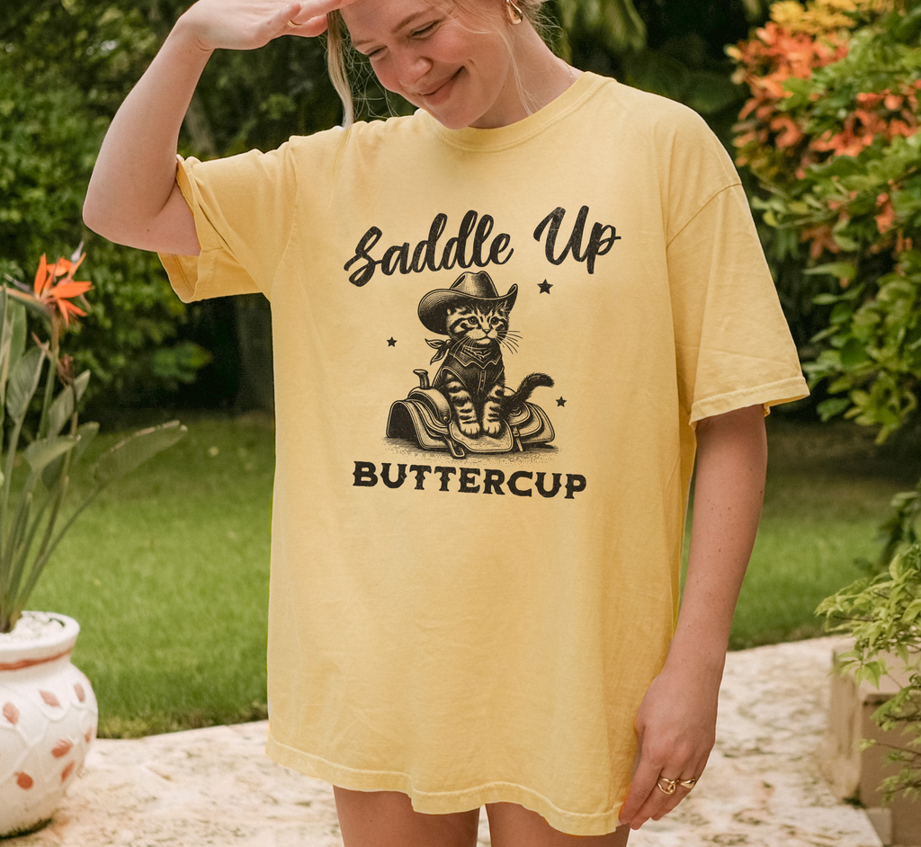 Saddle Up Buttercup T-Shirt
